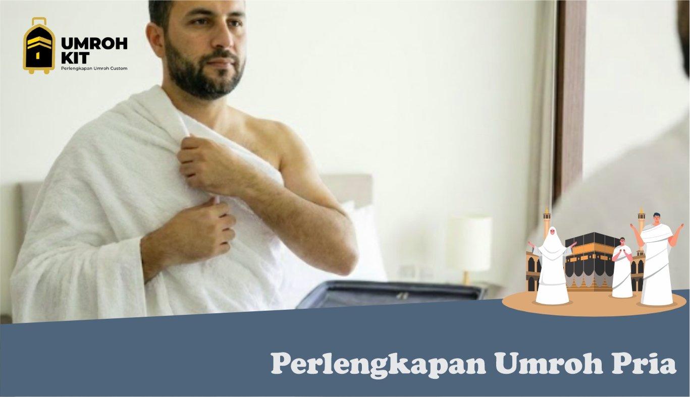 perlengkapan umroh pria terbaik